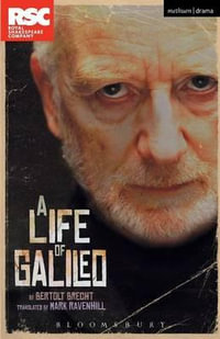 A Life of Galileo : Modern Plays - Bertolt Brecht