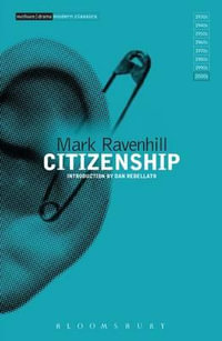 Citizenship : Modern Classics - Mark Ravenhill