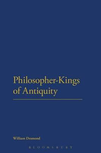 Philosopher-Kings of Antiquity : Criminal Practice Series - William Desmond