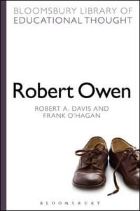 Robert Owen : Bloomsbury Library of Educational Thought - Robert A. Davis