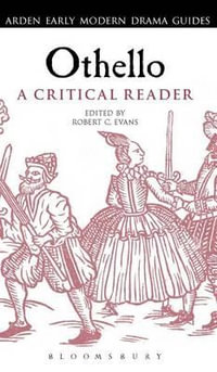 Othello : A Critical Reader - Robert C. Evans