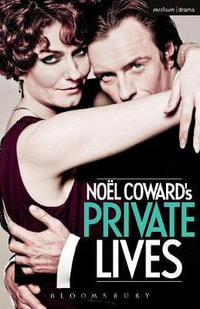 Private Lives : Modern Plays - Noël Coward