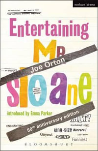 Entertaining Mr Sloane : Modern Plays - Joe Orton