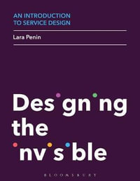 An Introduction to Service Design : Designing the Invisible - Lara Penin