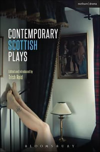 Contemporary Scottish Plays : Caledonia; Bullet Catch; The Artist Man and Mother Woman; Narrative; Rantin - Alistair Beaton