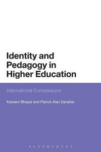 Identity and Pedagogy in Higher Education : International Comparisons - Kalwant Bhopal