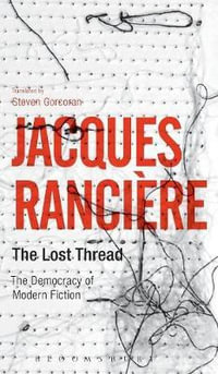 The Lost Thread : The Democracy of Modern Fiction