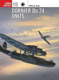 Dornier Do 24 Units : Combat Aircraft - Peter de Jong