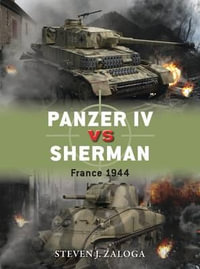 Panzer IV vs Sherman : France 1944 - Steven J. Zaloga