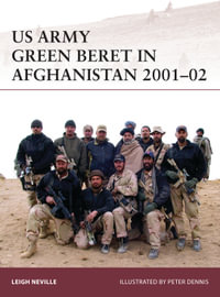 US Army Green Beret in Afghanistan 2001-02 : Warrior : Book 179 - Leigh Neville