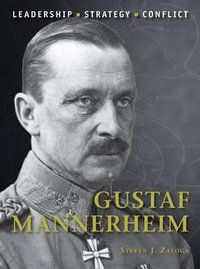 Gustaf Mannerheim : Command - Steven J. Zaloga