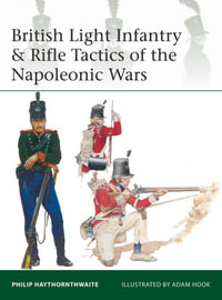 British Light Infantry & Rifle Tactics of the Napoleonic Wars : Elite - Philip Haythornthwaite