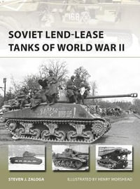 Soviet Lend-Lease Tanks of World War II : New Vanguard - Steven J. Zaloga