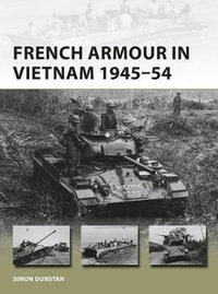 French Armour in Vietnam 1945-54 : New Vanguard - Simon Dunstan