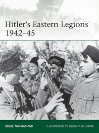 Hitler's Eastern Legions 1942-45 : Elite - Nigel Thomas