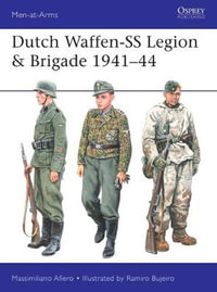 Dutch Waffen-SS Legion & Brigade 1941-44 : Men at Arms Series - Massimiliano Afiero