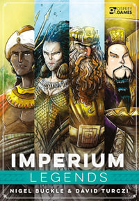 Imperium: Legends - Card Game - Nigel Buckle