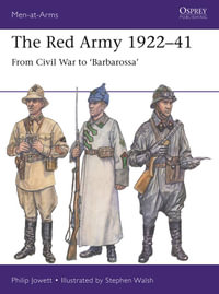 The Red Army 1922-41 : From Civil War to 'Barbarossa' - Philip Jowett