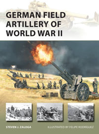 German Field Artillery of World War II : New Vanguard - Steven J. Zaloga