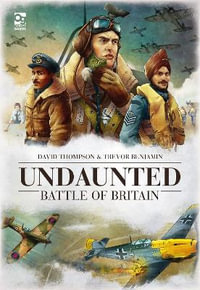 Undaunted : Battle of Britain - David Thompson