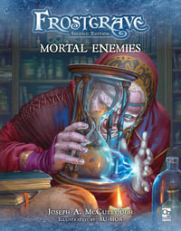 Frostgrave : Mortal Enemies - Joseph A. McCullough