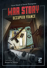 War Story : Occupied France - David Thompson