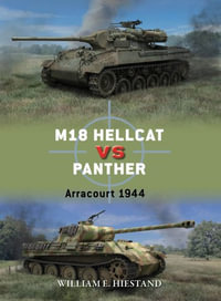 M18 Hellcat vs Panther : Arracourt 1944 - William E. Hiestand