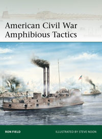 American Civil War Amphibious Tactics : Elite - Ron Field