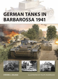 German Tanks in Barbarossa 1941 : New Vanguard - Steven J. Zaloga