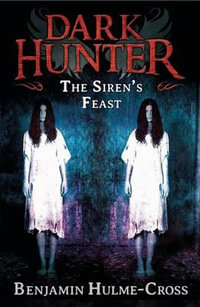 Siren's Feast (Dark Hunter 11) : High/Low - Benjamin Hulme-Cross