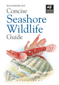 Concise Seashore Wildlife Guide : Concise Guides - Bloomsbury