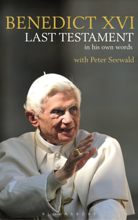 Benedict XVI : Last Testament : In His Own Words - Pope Benedict XVI