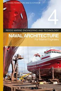 Reeds Vol 4 : Naval Architecture for Marine Engineers - E A Stokoe