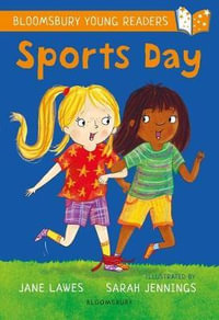 Sports Day : Bloomsbury Young Readers - Jane Lawes