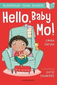 Hello, Baby Mo! : Bloomsbury Young Readers - Emma Shevah