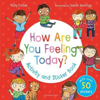 How Are You Feeling Today? Activity and Sticker Book - Molly Potter