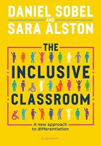 The Inclusive Classroom : A new approach to differentiation - Daniel Sobel