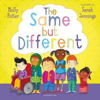 The Same But Different : A Let's Talk picture book to help young children understand diversity - Molly Potter