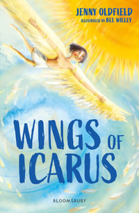 Wings of Icarus: A Bloomsbury Reader : Brown Book Band - Jenny Oldfield