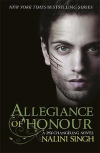 Allegiance of Honour : The Psy-Changeling Series : Book 15 - Nalini Singh