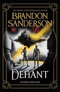 Defiant : The Fourth Skyward Novel - Brandon Sanderson