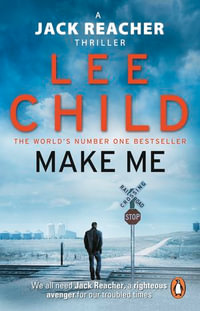 Make Me : Jack Reacher: Book 20 - Lee Child