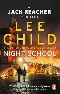 Night School : Jack Reacher: Book 21 - Lee Child