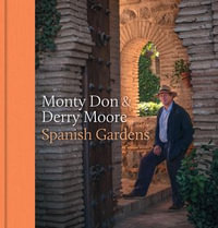 Spanish Gardens - Monty Don