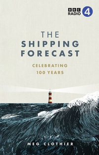 The Shipping Forecast - Meg Clothier