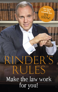 Rinder's Rules : Make the Law Work For You! - Rob Rinder