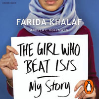 The Girl Who Beat ISIS : Farida's Story - Jamie Bulloch