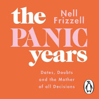 The Panic Years : 'Every millennial woman should have this on her bookshelf' Pandora Sykes - Nell Frizzell