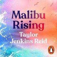 Malibu Rising : From the Sunday Times bestselling author of CARRIE SOTO IS BACK - Julia Whelan