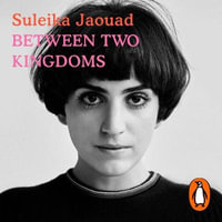 Between Two Kingdoms : What almost dying taught me about living - Suleika Jaouad